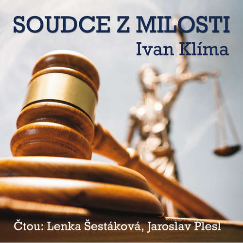 Audiokniha Soudce z milosti - Ivan Klíma - Jaroslav Plesl