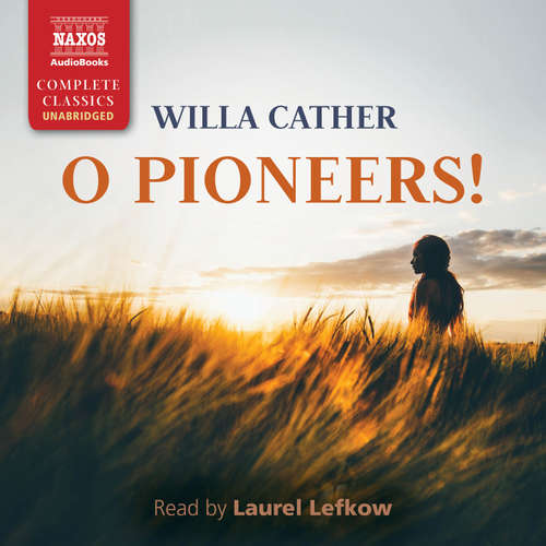 Audiobook O Pioneers! (EN) - Willa Cather - Laurel Lefkow