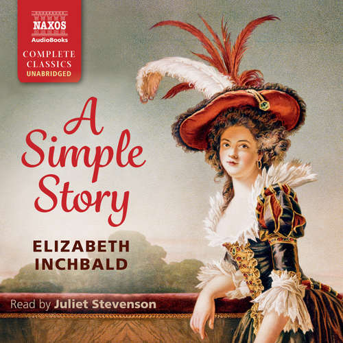 Audiobook A Simple Story (EN) - Elizabeth Inchbald - Juliet Stevenson