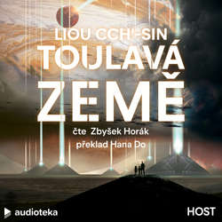 Audiokniha Toulavá země - Liou Cch'-sin - Zbyšek Horák