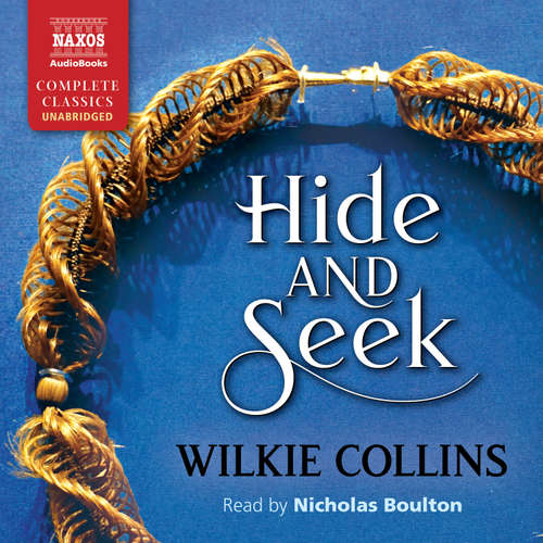 Audiobook Hide and Seek (EN) - Wilkie Collins - Nicholas Boulton