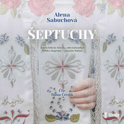 Audiokniha Šeptuchy - Alena Sabuchová - Dana Černá