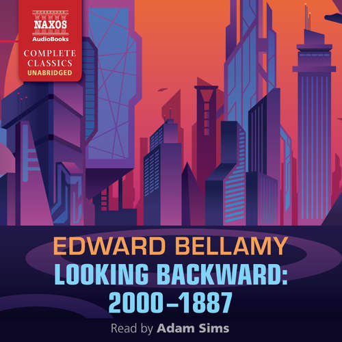 Audiobook Looking Backward: 2000–1887 (EN) - Edward Bellamy - Adam Sims