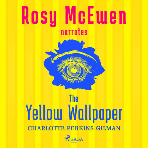 Audiobook The Yellow Wallpaper (Premium) (EN) - Charlotte Perkins - Rosy McEwen