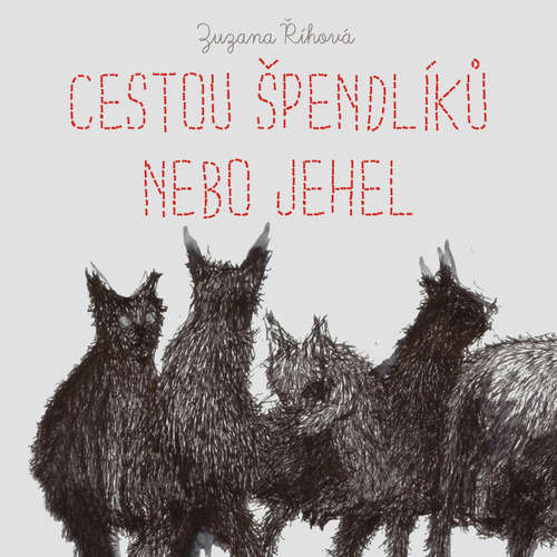 Cestou špendlíků nebo jehel - Zuzana Říhová