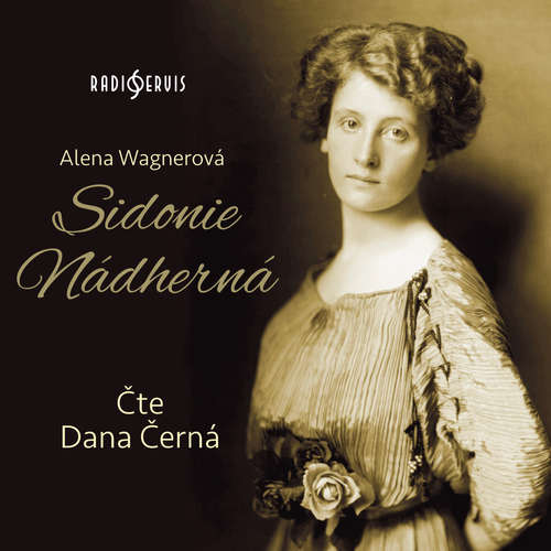 Sidonie Nádherná - Alena Wagnerová