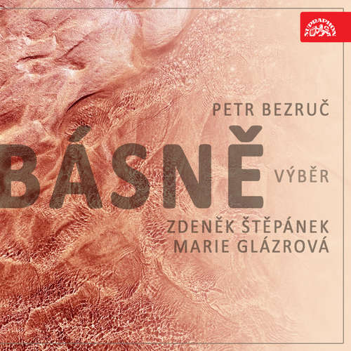 Audiokniha Básně. Výběr - Petr Bezruč - Marie Glázrová
