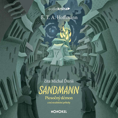 Audiokniha Sandmann - Piesočný démon a iné strašidelné príbehy - Ernst Theodor Amadeus Hoffmann - Michal Ďuriš