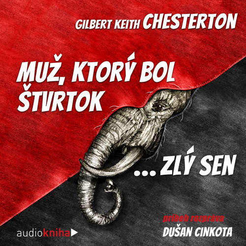 Audiokniha Muž, ktorý bol štvrtok - Gilbert Keith Chesterton - Dušan Cinkota