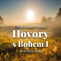 Audiokniha Hovory s Bohem I - Neale Donald Walsch - Gustav Hašek