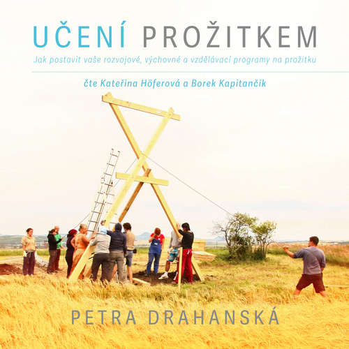 Učení prožitkem - Petra Drahanská