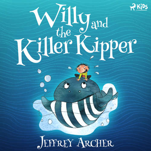 Audiobook Willy and the Killer Kipper (EN) - Jeffrey Archer - Jeffrey Archer