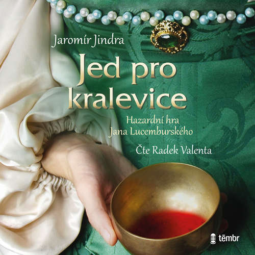 Audiokniha Jed pro kralevice - Jaromír Jindra - Radek Valenta