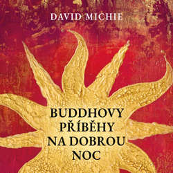 Audiokniha Buddhovy příběhy na dobrou noc - David Michie - Jana Štvrtecká