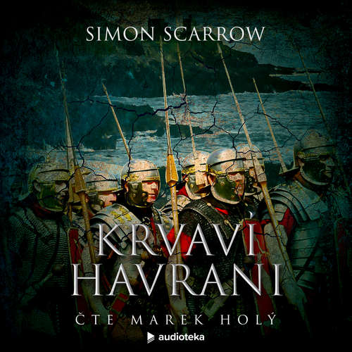 Audiokniha Krvaví havrani - Simon Scarrow - Marek Holý