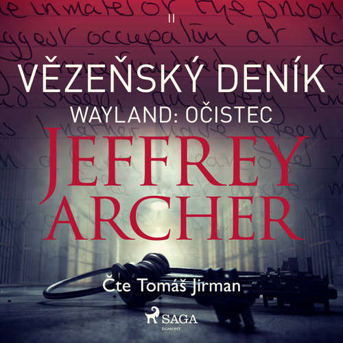 Audiokniha Vězeňský deník II – Wayland: Očistec - Jeffrey Archer - Tomáš Jirman