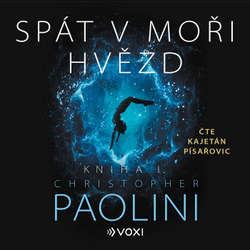 Audiokniha Spát v moři hvězd - Kniha I. - Christopher Paolini - Kajetán Písařovic