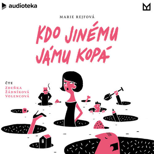 Audiokniha Kdo jinému jámu kopá - Marie Rejfová - Zdeňka Žádníková Volencová