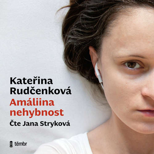 Audiokniha Amáliina nehybnost - Kateřina Rudčenková - Jana Stryková