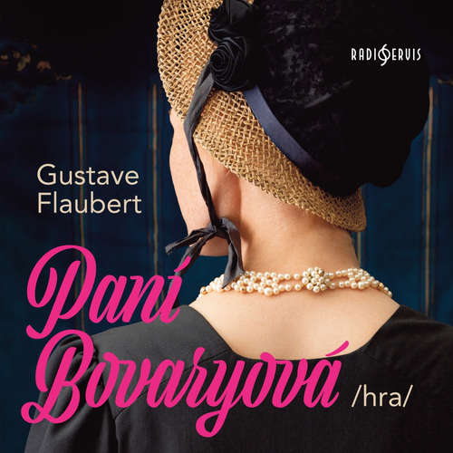 Audiokniha Paní Bovaryová (hra) - Gustave Flaubert - Soběslav Sejk