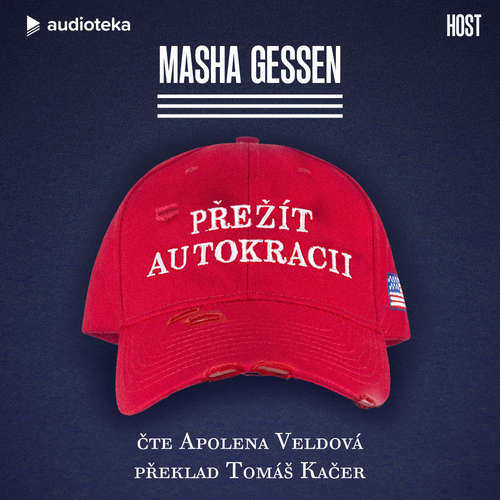 Audiokniha Přežít autokracii - Masha Gessen - Apolena Veldová