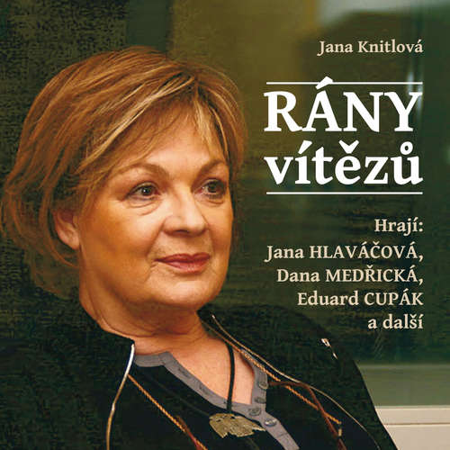 Audiokniha Rány vítězů - Jana Knitlová - Jana Hlaváčová