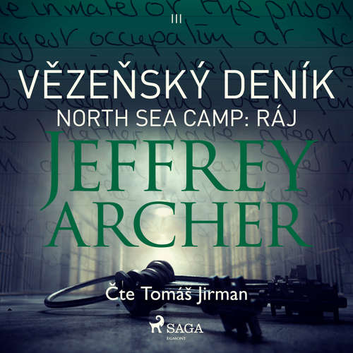 Audiokniha Vězeňský deník III – North Sea Camp: Ráj - Jeffrey Archer - Tomáš Jirman