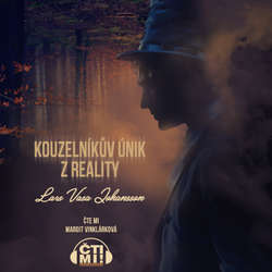 Audiokniha Kouzelníkův únik z reality - Lars Vasa Johansson - Margit Vinklárková
