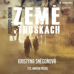 Audiokniha Země v troskách - Kristýna Sněgoňová - Martin Preiss