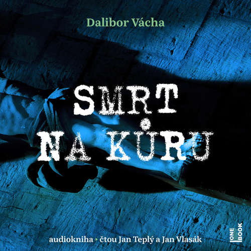 Audiokniha Smrt na kůru - Dalibor Vácha - Jan Vlasák