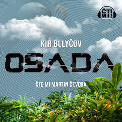 Audiokniha Osada - Kir Bulyčov - Martin Čevora