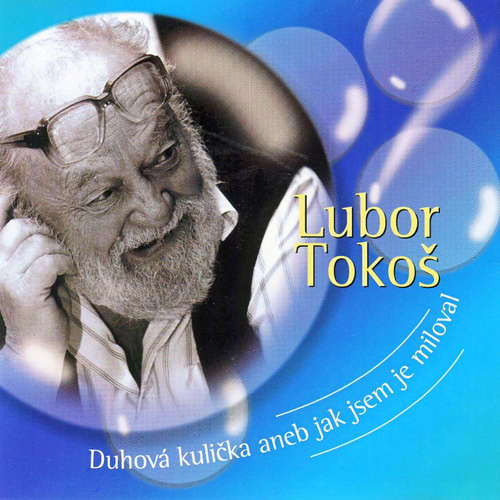 Audiokniha Duhová kulička aneb jak jsem je miloval - Lubor Tokoš - Lubor Tokoš