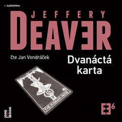 Audiokniha Dvanáctá karta - Jeffery Deaver - Jan Vondráček