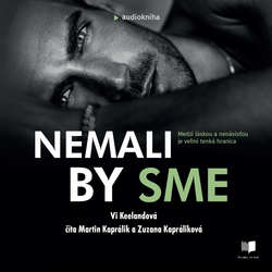 Audiokniha Nemali by sme - Vi Keeland - Martin Kaprálik