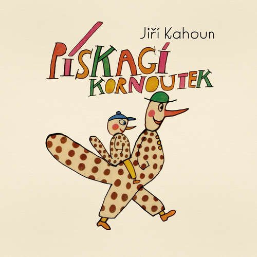 Audiokniha Pískací kornoutek - Jiří Kahoun - Pavel Zedníček