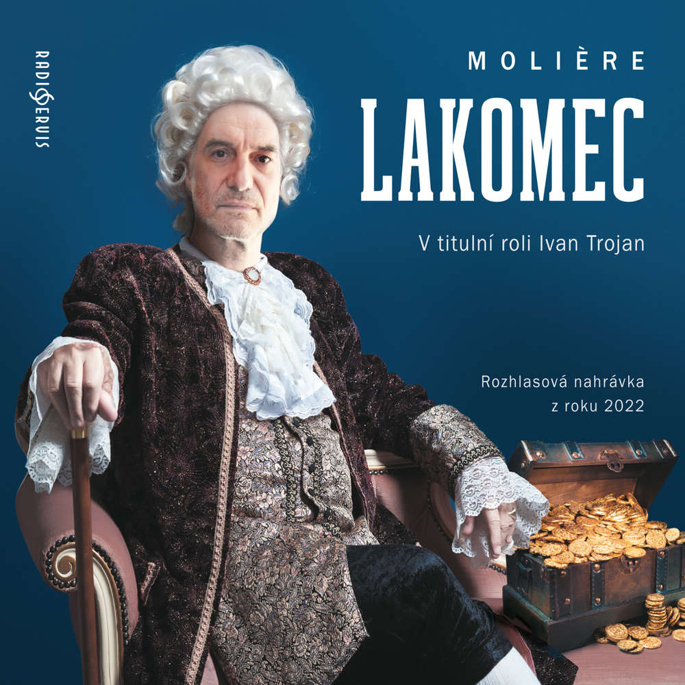 Audiokniha Lakomec - Moliére - Ivan Trojan