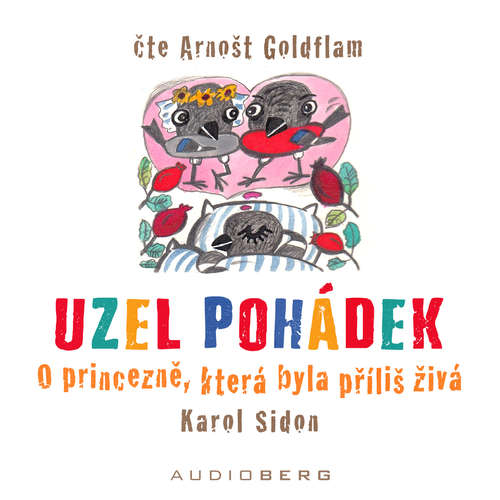 Audiokniha O princezně, která byla příliš živá - Karol Sidon - Arnošt Goldflam