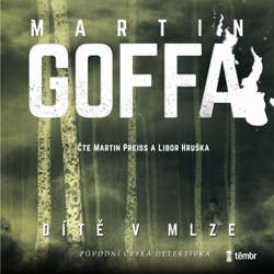 Audiokniha Dítě v mlze - Martin Goffa - Martin Preiss