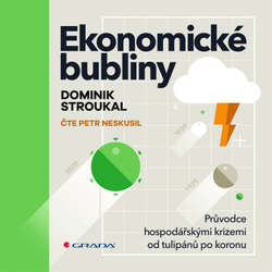 Audiokniha Ekonomické bubliny - Dominik Stroukal - Petr Neskusil