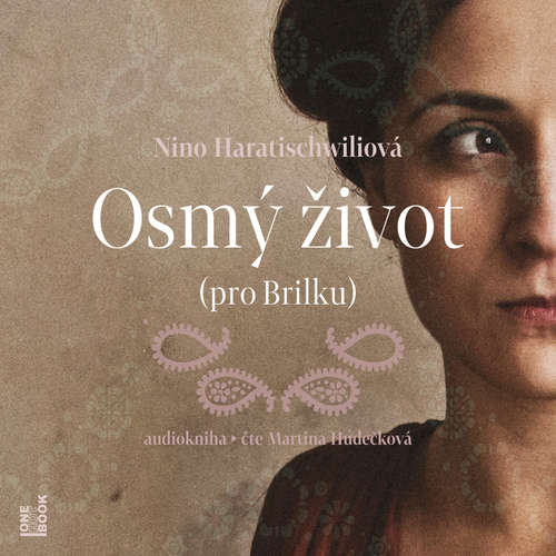 Audiokniha Osmý život (pro Brilku) - Nino Haratischwiliová - Martina Hudečková