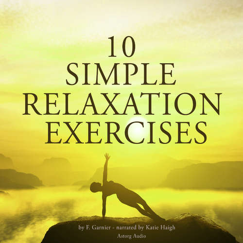 Audiobook 10 Simple Relaxation Exercises (EN) - Frédéric Garnier - Katie Haigh