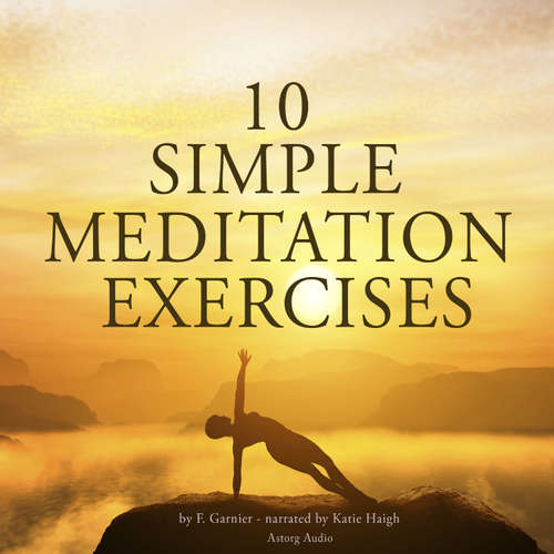 Audiobook 10 Simple Meditation Exercises (EN) - Frédéric Garnier - Katie Haigh
