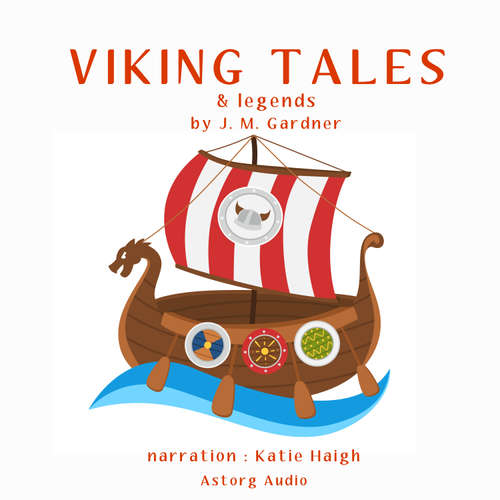Audiobook Viking Tales and Legends (EN) - J. M. Gardner - Katie Haigh