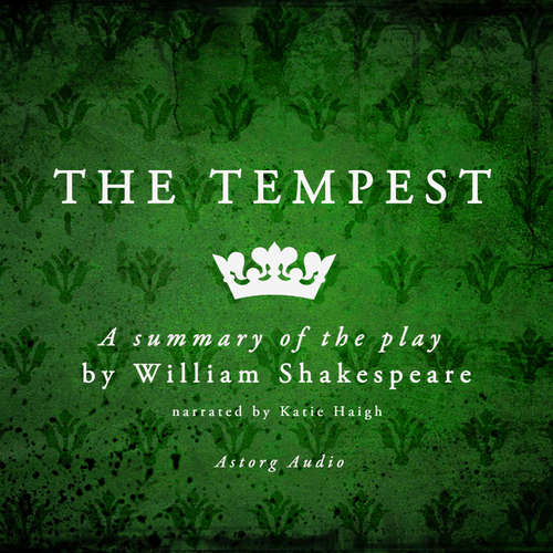 The Tempest, a play by William Shakespeare – Summary (EN) - William Shakespeare