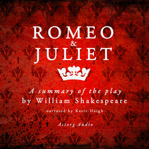 Romeo & Juliet by Shakespeare, a Summary of the Play (EN) - William Shakespeare