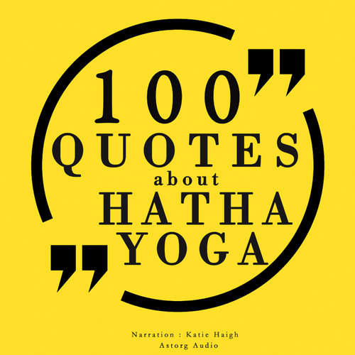 Audiobook 100 Quotes About Hatha Yoga (EN) - J. M. Gardner - Katie Haigh