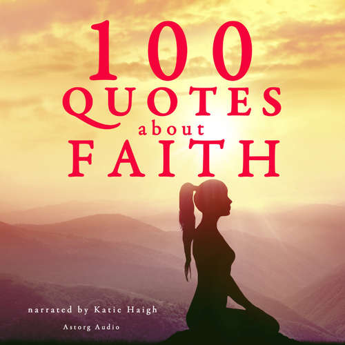 Audiobook 100 Quotes About Faith (EN) - J. M. Gardner - Katie Haigh