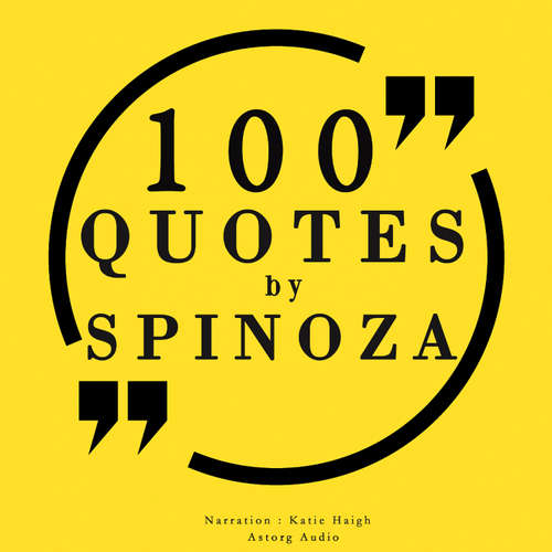 Audiobook 100 Quotes by Baruch Spinoza (EN) - Baruch Spinoza - Paul Spera