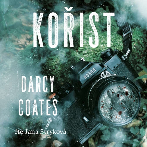 Audiokniha Kořist - Darcy Coates - Jana Stryková