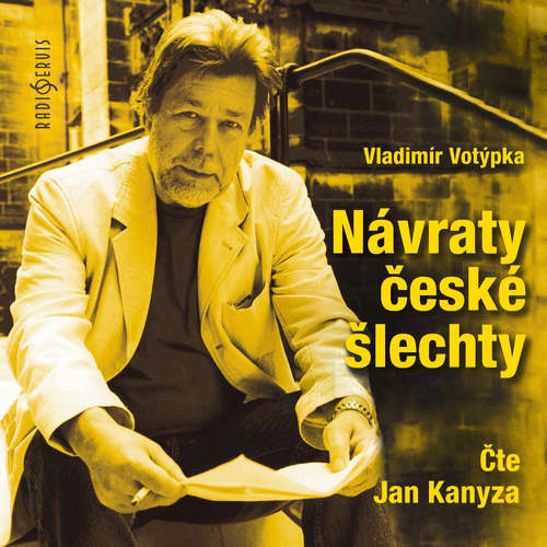 Audiokniha Návraty české šlechty - Vladimír Votýpka - Jan Kanyza